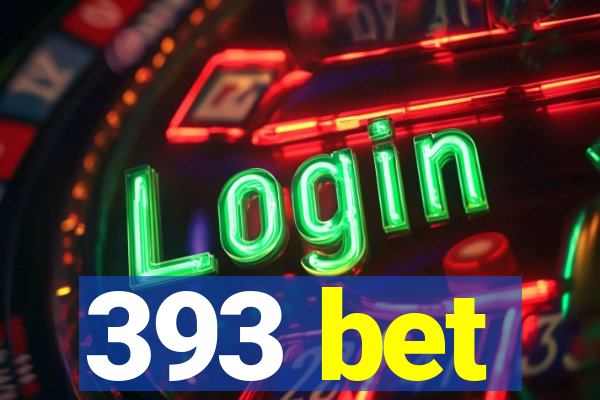 393 bet